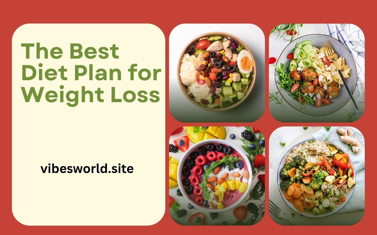 The Best Diet Plan for Weight Loss