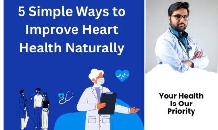 5 Simple Ways to Improve Heart Health Naturally