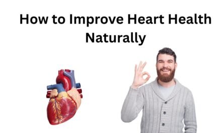 How to Improve Heart Health Naturally